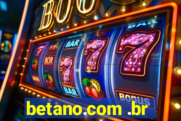 betano.com .br